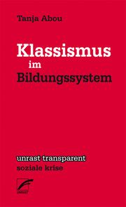 Klassismus im Bildungssystem Abou, Tanja 9783897711549