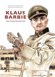 Klaus Barbie Jean-Claude, Bauer/Fréderic, Brrémaud 9783903478084