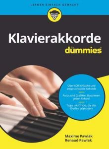 Klavierakkorde für Dummies Pawlak, Maxime/Pawlak, Renaud 9783527715466