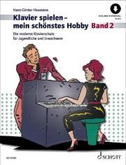 Klavierspielen, mein schönstes Hobby 2 Heumann, Hans-Günter 9783795799106