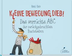 K(l)eine Bewegung, Dieb! Klein, Horst 9783954701629