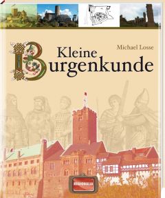 Kleine Burgenkunde Losse, Michael 9783939722397