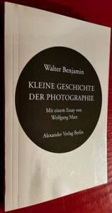 Kleine Geschichte der Photographie Benjamin, Walter/Daguerre, Louis/Wesely, Michael 9783895815874