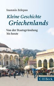 Kleine Geschichte Griechenlands Zelepos, Ioannis 9783406802508