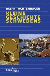 Kleine Geschichte Schwedens Tuchtenhagen, Ralph 9783406536182