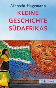 Kleine Geschichte Südafrikas Hagemann, Albrecht 9783406720024