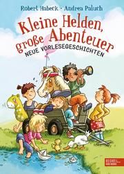 Kleine Helden, große Abenteuer 2 Habeck, Robert/Paluch, Andrea 9783961291922