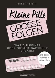 Kleine Pille, große Folgen Isabel Morelli 9783831205707