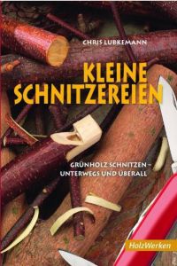 Kleine Schnitzereien Lubkeman, Chris 9783866309388