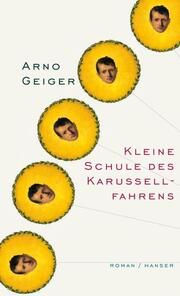 Kleine Schule des Karussellfahrens Geiger, Arno 9783446191075