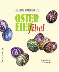 Kleine sorbische Ostereierfibel Cornakec, Jewa-Marja 9783742019080