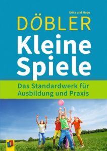 Kleine Spiele Döbler, Erika/Döbler, Hugo 9783834636942