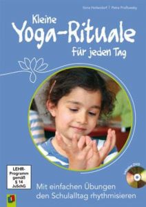 Kleine Yoga-Rituale für jeden Tag Holterdorf, Ilona/Proßowsky, Petra 9783834606105