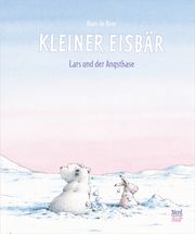 Kleiner Eisbär - Lars und der Angsthase Beer, Hans de 9783314106101