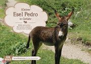 Kleiner Esel Pedro in Gefahr Wieber, Monika 4260179515071