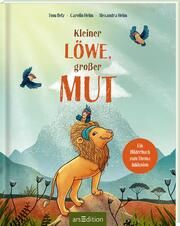 Kleiner Löwe, großer Mut Belz, Tom/Helm, Carolin 9783845857398