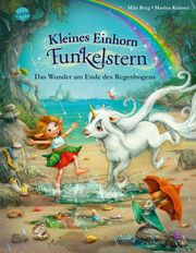 Kleines Einhorn Funkelstern (4). Das Wunder am Ende des Regenbogens Berg, Mila 9783401719733