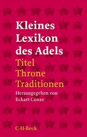 Kleines Lexikon des Adels Eckart Conze 9783406779558