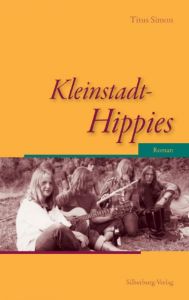 Kleinstadt-Hippies Simon, Titus 9783842520547