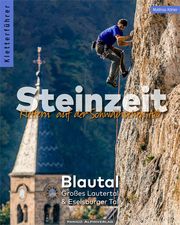 Kletterführer Steinzeit - Blautal, Großes Lautertal & Eselsburger Tal Köhler, Matthias/Nordmann, Ronald 9783956111280