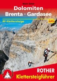 Klettersteige Dolomiten/Brenta/Gardasee Zahel, Mark 9783763330966