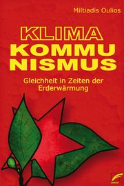 Klima-Kommunismus Oulios, Miltiadis 9783897713840