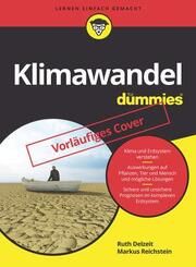 Klimawandel für Dummies Reichstein, Markus/Delzeit, Ruth 9783527719297