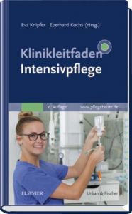 Klinikleitfaden Intensivpflege Eva Knipfer/Eberhard Kochs 9783437269141