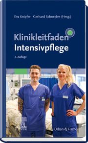 Klinikleitfaden Intensivpflege Eva Knipfer/Gerhard Schneider 9783437269158