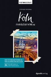 Köln fotografieren Paterna, Stefano 9783864909764