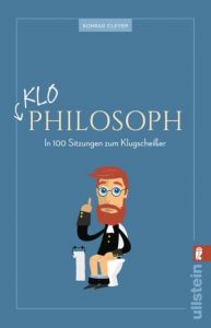 Klo-Philosoph Clever, Konrad/Fletcher, Adam/Egger, Lukas N P 9783548376141