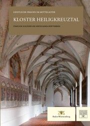 Kloster Heiligkreuztal Staatliche Schlösser und Gärten Baden Württemberg 9783961761364