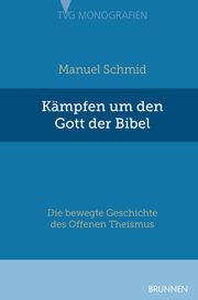 Kämpfen um den Gott der Bibel Schmid, Manuel (Dr.) 9783765591143