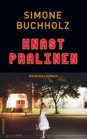 Knastpralinen Buchholz, Simone 9783518473153