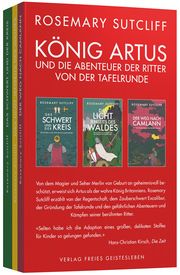 König Artus und die Abenteuer der Ritter von der Tafelrunde 1-3 Sutcliff, Rosemary 9783772531200