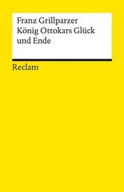 König Ottokars Glück und Ende Grillparzer, Franz 9783150141809