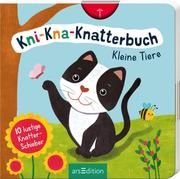 Kni-Kna-Knatterbuch - Kleine Tiere Höck, Maria 9783845847665