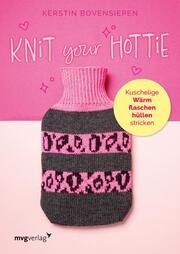 Knit your hottie Bovensiepen, Kerstin 9783747405499