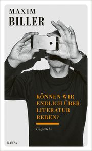 Können wir endlich über Literatur reden? Biller, Maxim 9783311140481