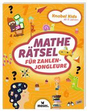Knobel Kids - Matherätsel für Zahlenjongleure How, Alex/Golding, Elisabeth 9783964552860
