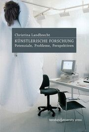 Künstlerische Forschung Landbrecht, Christina 9783835391789