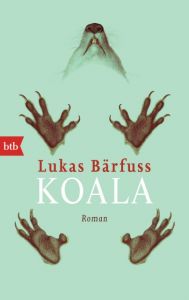 Koala Bärfuss, Lukas 9783442749089