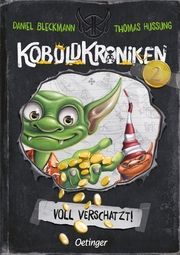 KoboldKroniken - Voll verschatzt! Bleckmann, Daniel 9783751202091