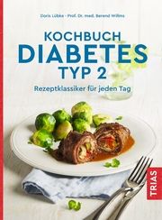 Kochbuch Diabetes Typ 2 Lübke, Doris/Willms, Berend (Prof. Dr. med.) 9783432114866
