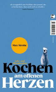 Kochen am offenen Herzen Strohe, Max 9783608502213