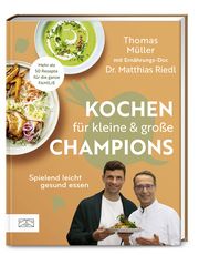 Kochen für kleine und große Champions Müller, Thomas/Riedl, Matthias (Dr. med.) 9783965843592