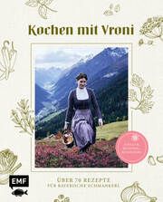 Kochen mit Vroni Siflinger-Lutz, Veronika 9783745912258