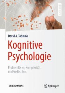 Kognitive Psychologie Tobinski, David A 9783662539477