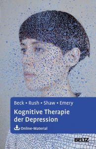 Kognitive Therapie der Depression Beck, Aaron T/Rush, A John/Shaw, Brian F u a 9783621285674