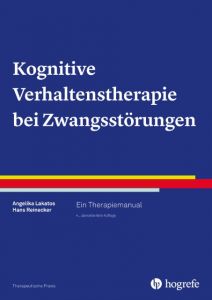 Kognitive Verhaltenstherapie bei Zwangsstörungen Lakatos, Angelika/Reinecker, Hans 9783801726737